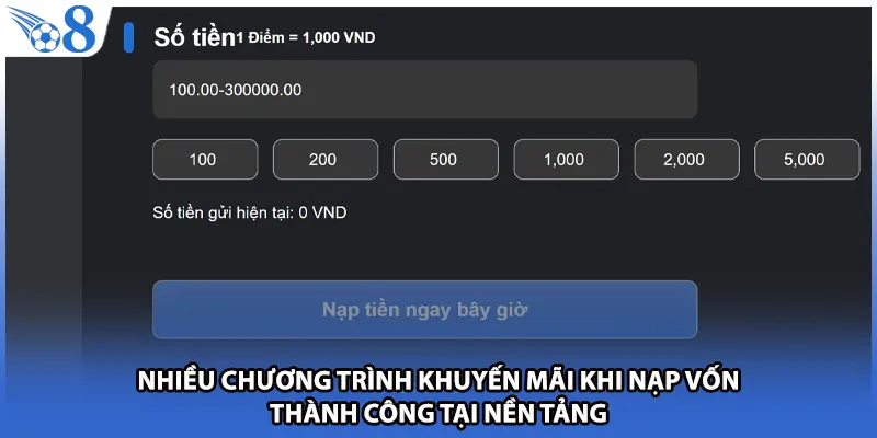 Nhiều chương trình khuyến mãi khi nạp vốn thành công tại nền tảng